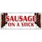 Signmission SAUSAGE ON A STICK BANNER SIGN italian pork homemade snack lunch food B-120 Sausage On A Stick - alternate 1